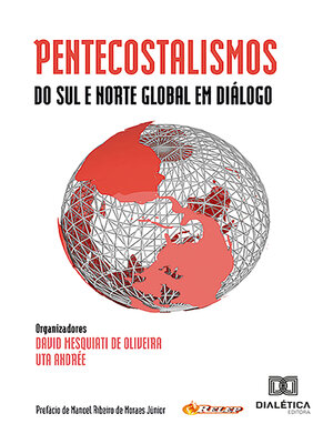 cover image of Pentecostalismos do Sul e Norte Global em diálogo